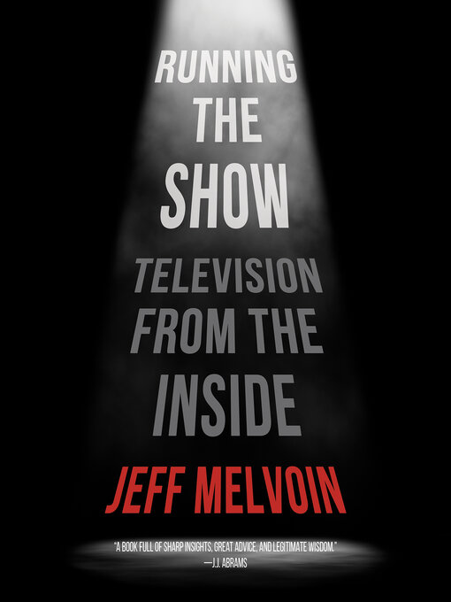 Title details for Running the Show by Jeff Melvoin - Available